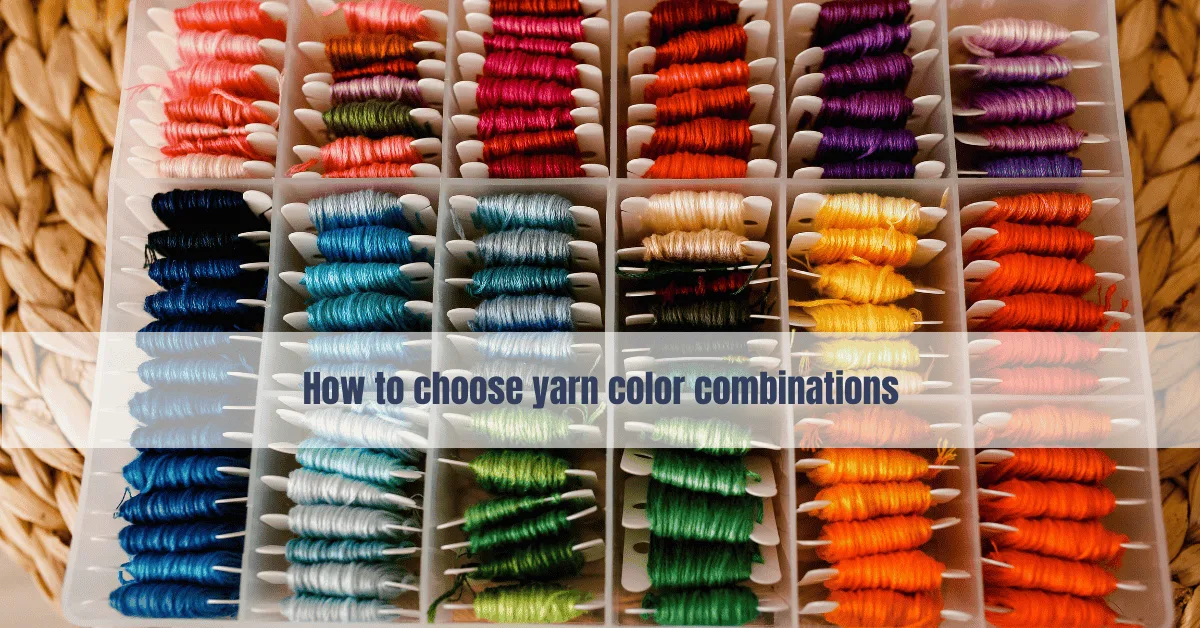 how to choose yarn color combinations