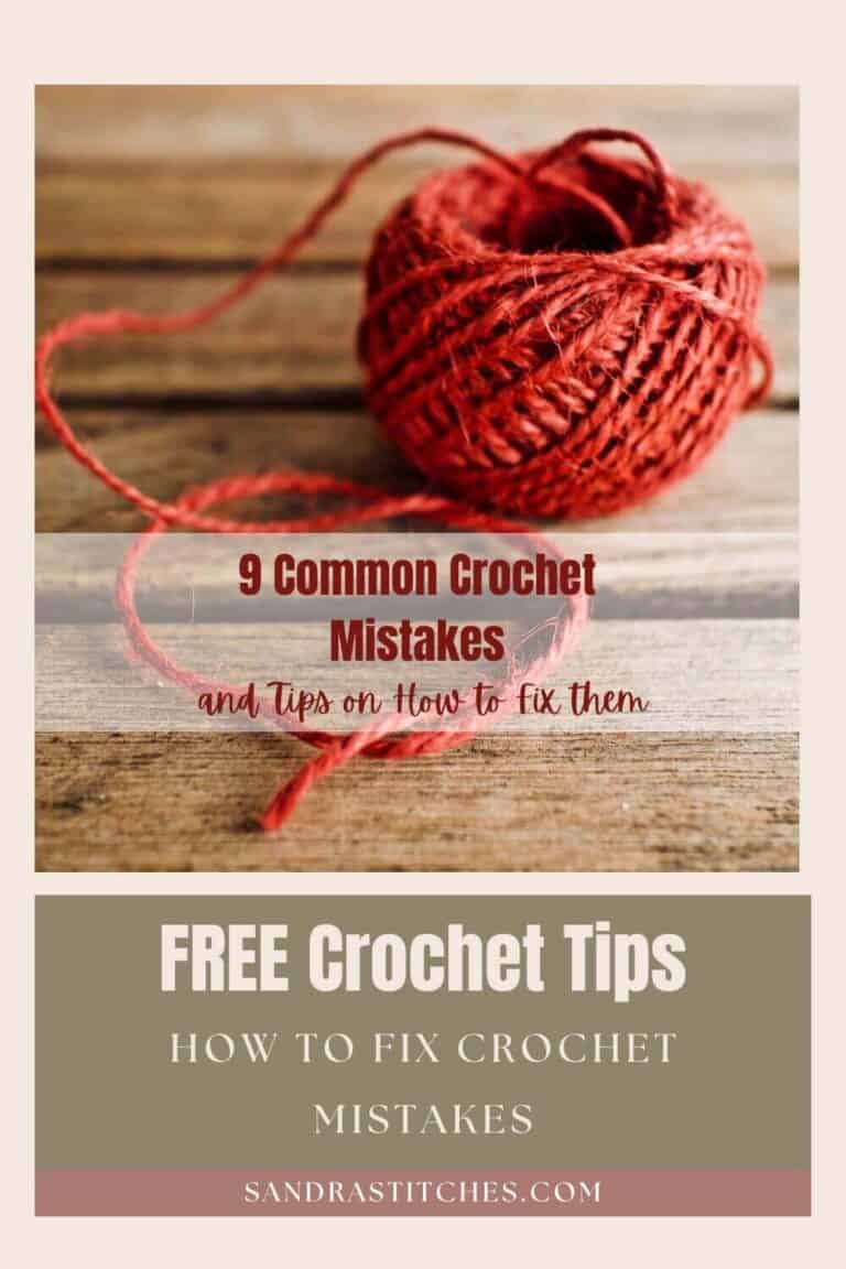 9 Common Crochet Mistakes and fixing Tips Sandra Stitches