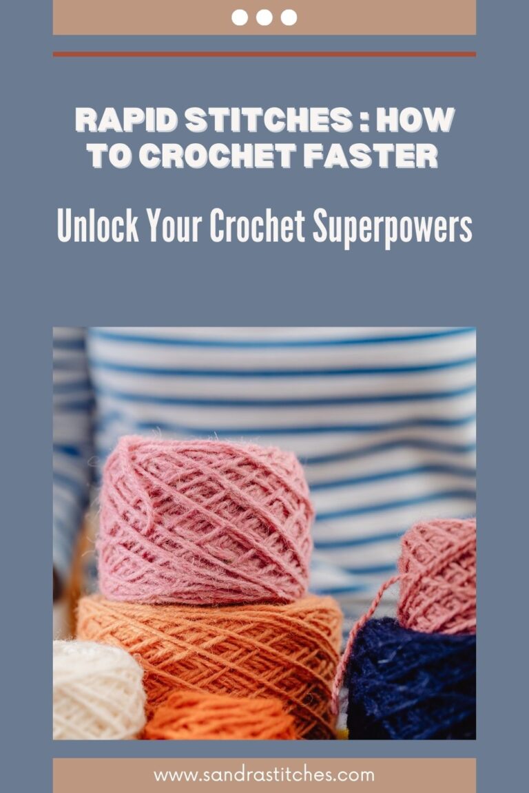 Rapid Stitches How to crochet faster in 3 simple steps Sandra Stitches