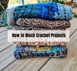 how to block crochet projects