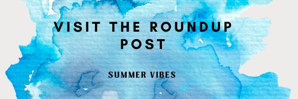 summer vibes blog hop