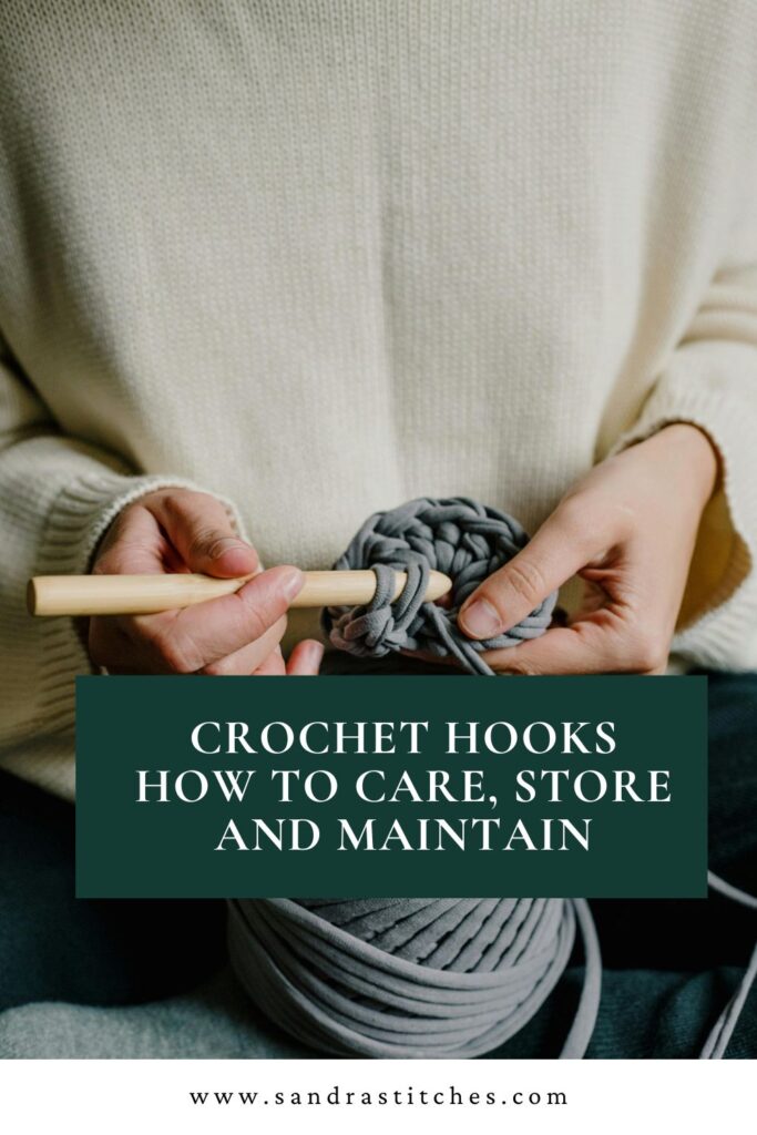 crochet hooks how to care