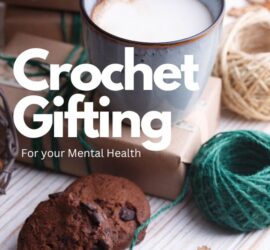 Crochet Gifting 4