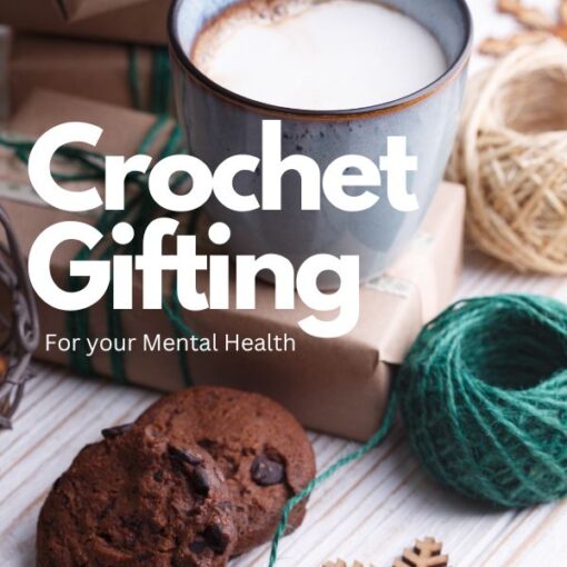 Crochet Gifting 4