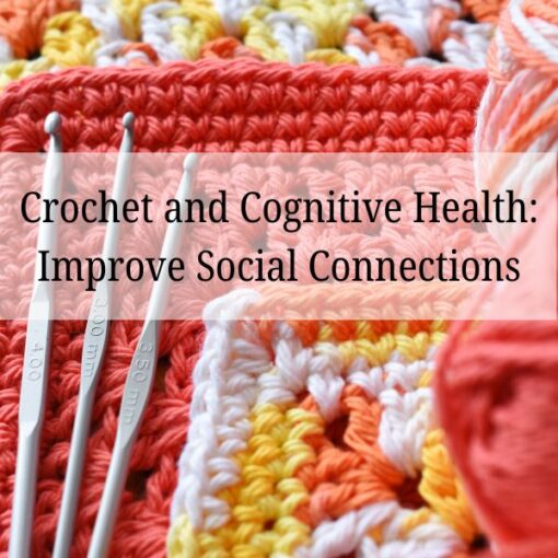 post photo- charts (600X600) crochet and cognitive health 1