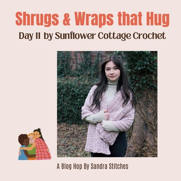 Shrugs & Wraps that Hug Blog Hop day 11