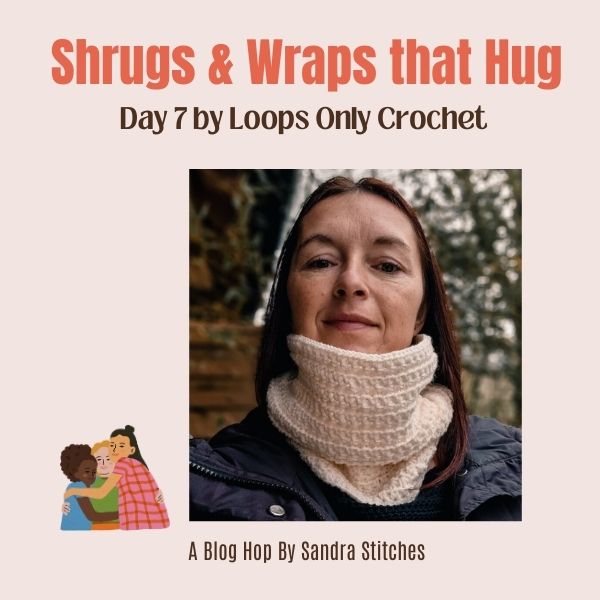 Shrugs & Wraps that Hug Blog Hop day 7