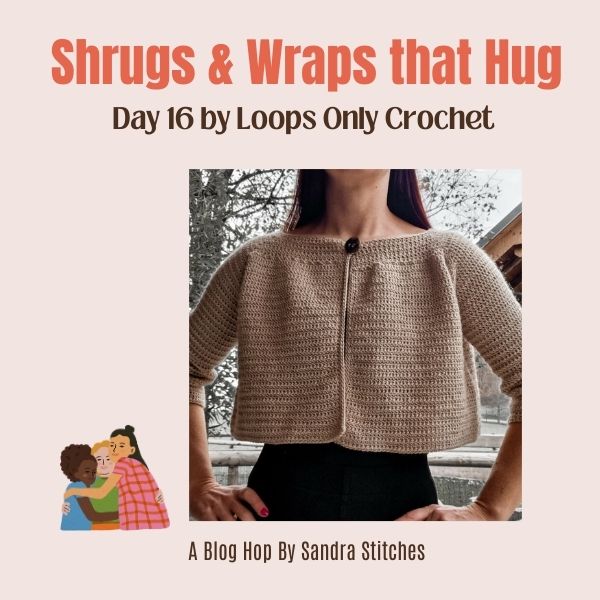 Shrugs & Wraps that Hug Blog Hop day 16