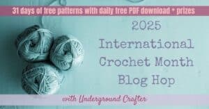 2025 International Crochet Month Blog Hop with Underground Crafter Facebook