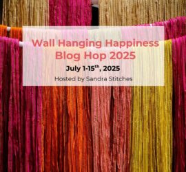 wall hanging happiness blog hop -July 1-15th, 2025